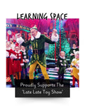 Learning SPACE Proudly Supports The Late Late Toy Show 2025