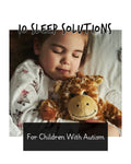 10 Best Effective Sleep Solutions for Children with Autism: A Comprehensive Guide