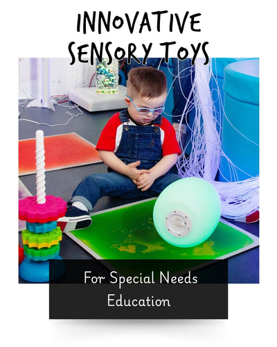 Innovative Sensory Toys for Special Needs Education