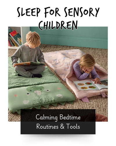Summer Sleep for Sensory Children: Calming Bedtime Routines and Tools