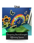 Designing Neurodivergent Affirming Spaces