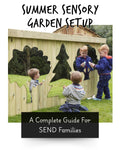 The Complete Summer Sensory Garden Setup Guide for SEND Families