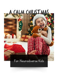 A Calm Christmas for Neurodiverse Kids