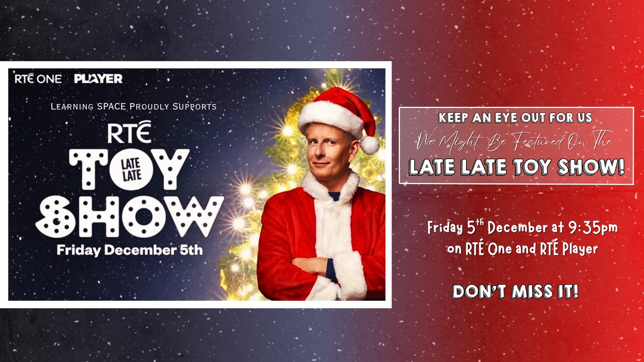 Learning SPACE Proudly Supports The Late Late Toy Show 2025