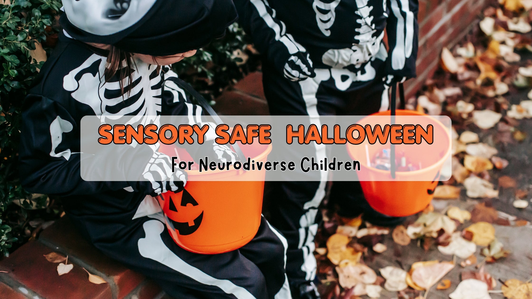 How To Have A Sensory-Safe Halloween With Neurodiverse Children
