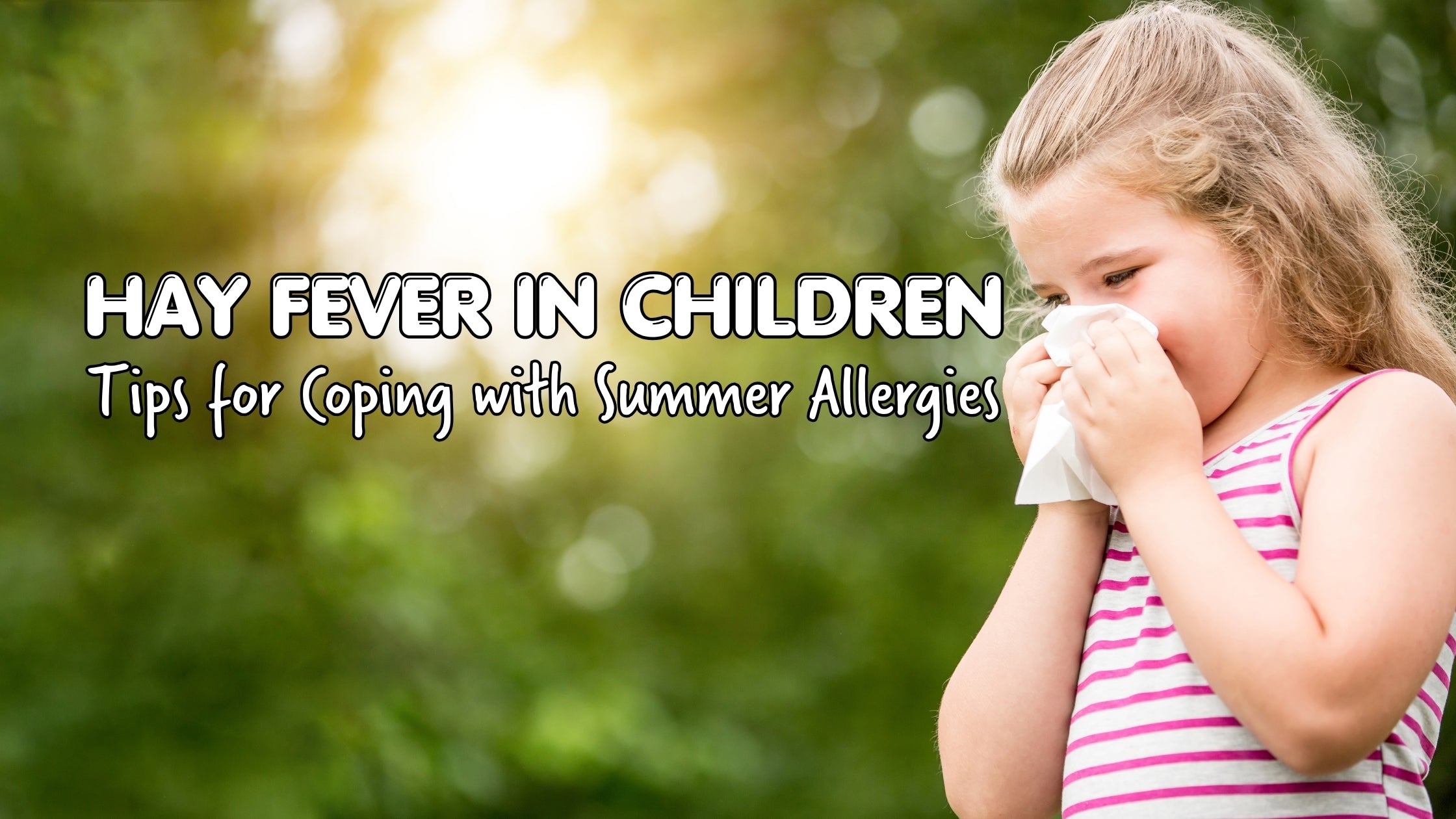 Hay Fever in Children: Sensory-Friendly Tips for Coping with Summer Allergies