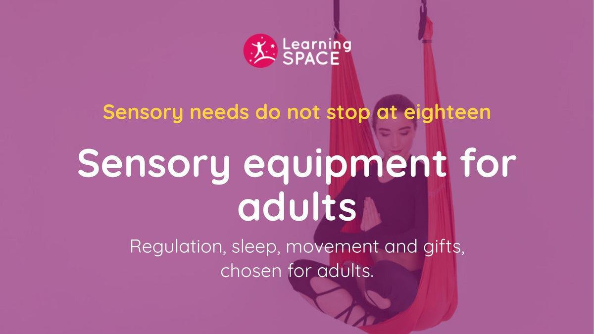 Sensory Equipment for Adults and Teens: Support That Does Not Stop at Eighteen