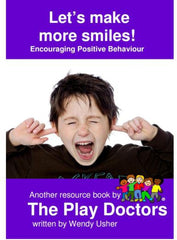 Let’s make more smiles! Encouraging Positive Behaviour-Additional Need,Calmer Classrooms,Helps With,Play Doctors,PSHE,Rewards & Behaviour,Social Emotional Learning,Social Stories & Games & Social Skills,Specialised Books,Stock-Learning SPACE