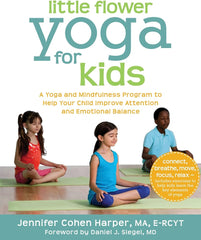 Little Flower Yoga For Kids Book-Additional Need,Calmer Classrooms,Emotions & Self Esteem,Helps With,Mindfulness,Planning And Daily Structure,PSHE,Rewards & Behaviour,Social Emotional Learning,Specialised Books,Stock,Strength & Co-Ordination,World & Nature-Learning SPACE