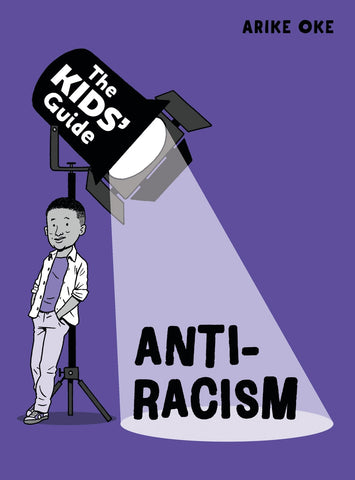 The Kids Guide To Anti Racism Book-Additional Need,Bullying,Helps With,PSHE,Social Emotional Learning,Specialised Books,Teenage Help Books-Learning SPACE