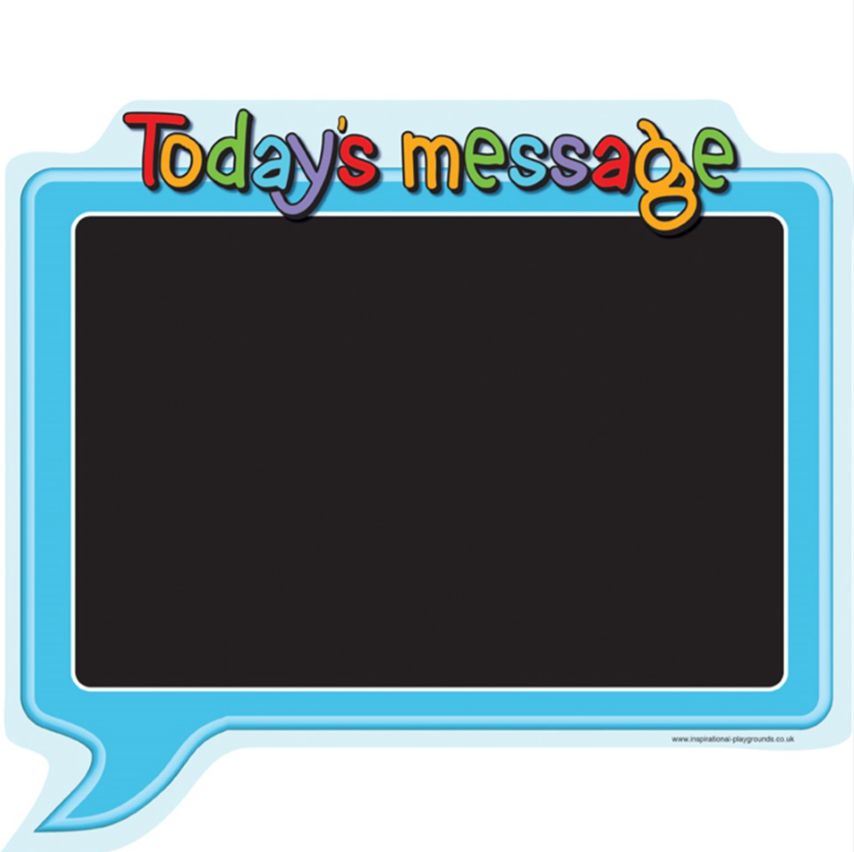 Today's Message Chalkboard Sign-Calmer Classrooms,Chalk,Classroom Displays,Helps With,Inspirational Playgrounds,Planning And Daily Structure,Playground Wall Art & Signs,PSHE,Schedules & Routines,Stock-Learning SPACE