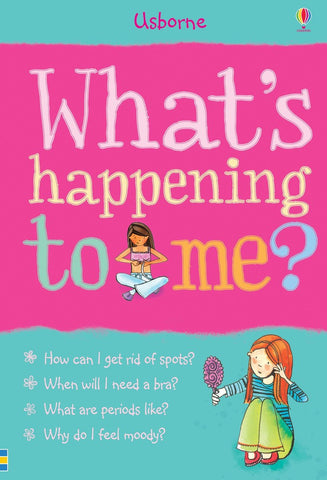 Whats happening to me? (girl) book - A book about puberty-Parenting & Family-Calmer Classrooms, Helps With, Life Skills, Puberty, Specialised Books, Stock, Teenage Help Books, Usborne Books-Learning SPACE